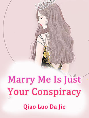 Marry Me Is Just Your Conspiracy